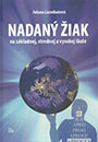 
	Kniha vznikla jako výsledek mnoha setkání s rodiči nadaných dětí, ale též přednášek, seminářů a setkání s pedagogy, psychology, metodiky, učiteli mateřských škol, základních a středních škol a gymnázií, ale i s těmi, kteří projevili zájem o problematiku nadání a nadaných dětí.

	
	 