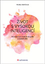 Vysoká inteligence je v povědomí lidí automaticky spojovaná s úspěchem a skvělým životem. Málokoho napadne, že to ale může být přesně naopak, že spousta nadaných lidí, pokud správně neporozumí své odlišnosti, může prožít nenaplněný život plný utrpení, problémů, nepochopení, odmítání a předstírání. Velmi chytří lidé se často cítí osaměle, trpí nedostatkem sebedůvěry a až přílišnou citlivostí a zranitelností. Mívají pocit, jako by byli z jiné planety. Tím, že mají odlišný způsob myšlení a prožívání, bývají mnohdy nepochopeni, což vede k ještě většímu uzavírání se do sebe.